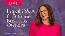 Answers with Autumn: Live Legal Q&A (for Online Business Owners)