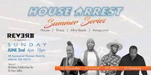 House Arrest Summer Series