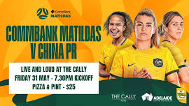 Matildas V China - Live & Loud in the Beer Garden