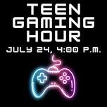 Teen Gaming Hour