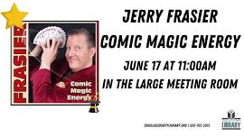 Jerry Frasier, Comic Magician