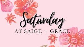 SATURDAY AT SAIGE + GRACE