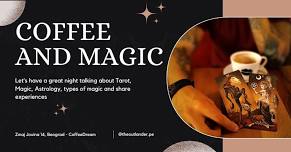 Coffee and Magic