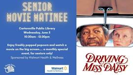 Senior Movie Matinee: Driving Miss Daisy