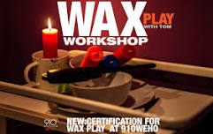 Wax Play Workshop at 910WeHo 6/19