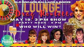 Old Broads, Ballads, & Booze: Drag Roulette!