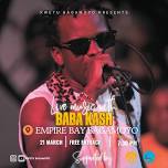 Empire Bay Bagamoyo live music with Baba Kash