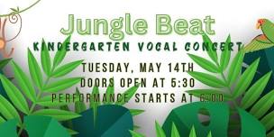 Jungle Beat- Kindergarten Vocal Concert