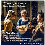 Stories of Fortitude: Women Composers of the Baroque