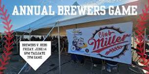 Club Miller Brewers Tailgate & Game!