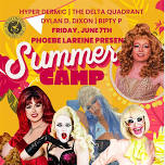 Phoebe LaReine Presents: Summer Camp