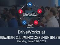 Broward SolidWorks User Group Meeting