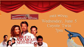 Much Ado About Nothing – Free Screening