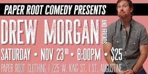 Paper Root Comedy Presents: DREW MORGAN