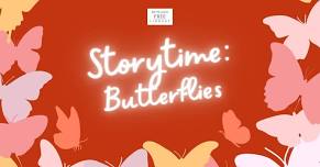 Storytime: Butterflies!