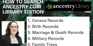 (In-Person) How to Search Ancestry.com Library Edition Workshop