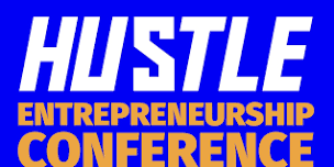 Hustle Entrepreneurship Conference