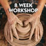 POTTERY 8-WEEK Workshop