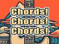 Chords! Chords! Chords!