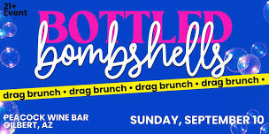 Bottled Bombshells Drag Brunch - Gilbert