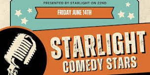 Starlight Comedy Stars *DONATIONS ACCEPTED AT THE DOOR*