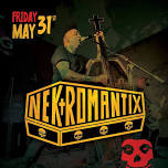 NEKROMANTIX : special guests : Devilocks!