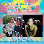 Yonkers Waterfront Live – Emily Denham