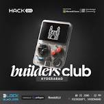 Builders Club by HackOn - Hyderabad Edition ️