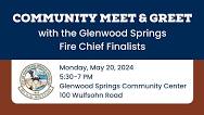 Meet and Greet with Glenwood Springs Fire Chief Finalists