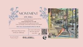 Movement on Mill