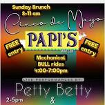 Cinco De Mayo@ Papis in Watson Feat: Petty Betty & Downfall