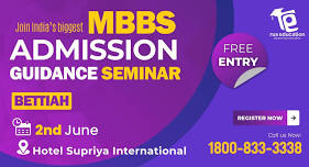 MBBS ADMISSION GUIDANCE SEMINAR - BETTIAH