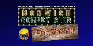 NORWICH COMEDY CLUB THE WORKSHOP