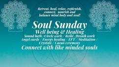 Soul Sunday an afternoon of Wellness & relaxation