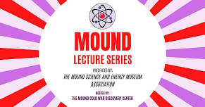 Mound Lecture Series - June 2024 (Viewing Party)