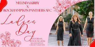 Rockhampton Panthers AFC Ladies Day - Hosted by Melinda Kirby