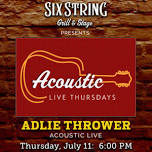 Six String Grill & Stage – Acoustic Live: Adlie Thrower