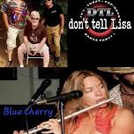 New Rising Sun/Don’t Tell Lisa/Blue Cherry @ Westbrook Elks