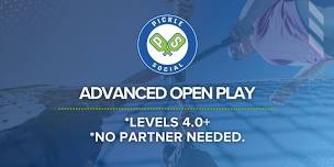 ADVANCED OPEN PLAY (4.0+)