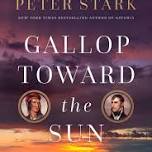 IN PERSON: Peter Stark presents Gallop Toward the Sun: Tecumseh and William Henry Harrison's Struggle for the Destiny of a Nation — Paulina Springs Books