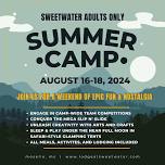 Sweetwater ADULT Summer Camp!