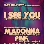 MADONNA, PINK, GAGA Tributes for I SEE YOU - BENEFIT SHOW!