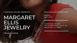 Margaret Ellis Jewelry Trunk Show presented by Carriage House