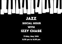 Jazz Social Hour with Izzy Chase