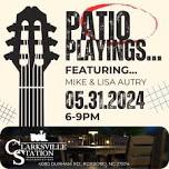 Patio Playings Featuring Mike & Lisa Autry