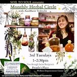 Monthly Herbal Circle w/AnnMarie Tedeschi (Soil To Soul)