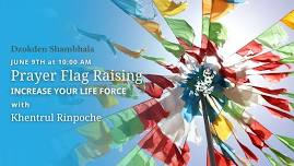 Prayer Flag Raising Day – Land of Shambhala