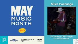 May Music Month - Miles Poananga