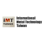 International Metal Technology Taiwan IMT Taipei