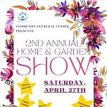 2nd Annual Home and Garden Show